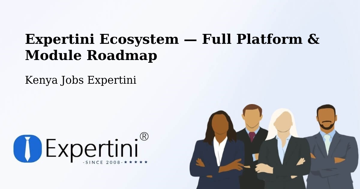 Expertini Ecosystem — Full Platform & Module Roadmap – Mtito Andei