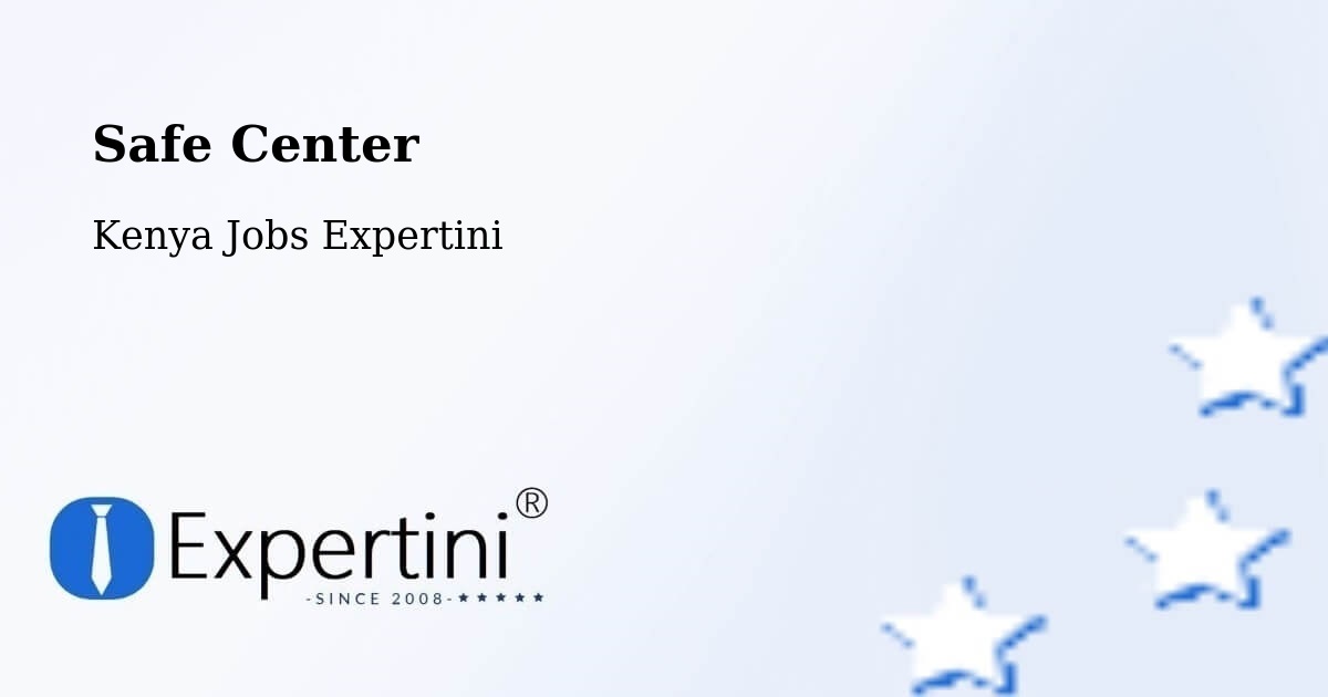 Safety Center – Mtito Andei - Kenya Jobs Expertini